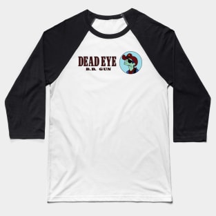 Dead Eye B.B. Gun Baseball T-Shirt